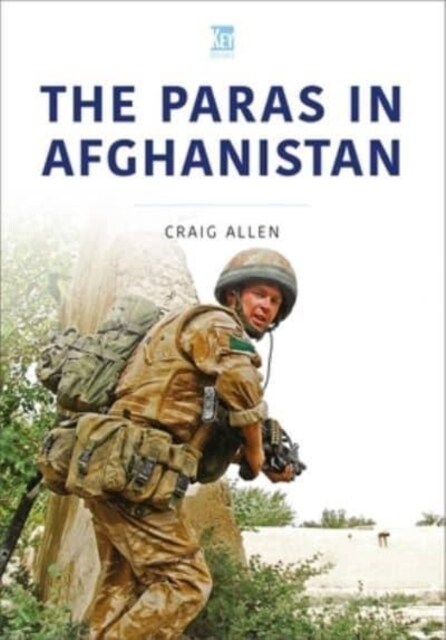 The Paras in Afghanistan (Paperback)