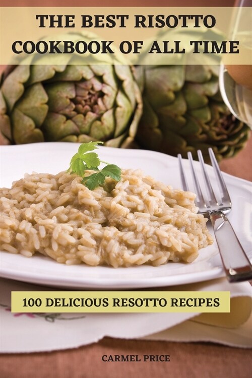The Best Risotto Cookbook of All Time (Paperback)