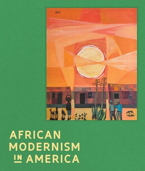 African Modernism in America (Hardcover)