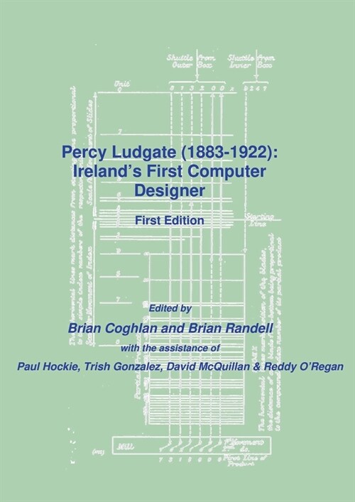 Percy Ludgate (1883-1922): Irelands First Computer Designer (Paperback)