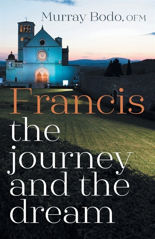 Francis: The Journey and the Dream (Paperback, Anniversary)