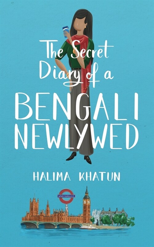 The Secret Diary of a Bengali Newlywed (Paperback)