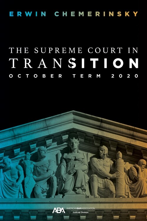 The Supreme Court in Transition: October Term 2020 (Paperback)