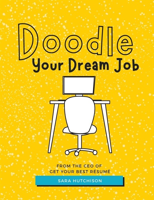 Doodle Your Dream Job (Paperback)