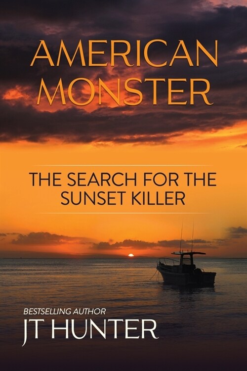 American Monster: The Search for the Sunset Killer (Paperback)