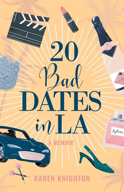 20 Bad Dates in LA (Paperback)