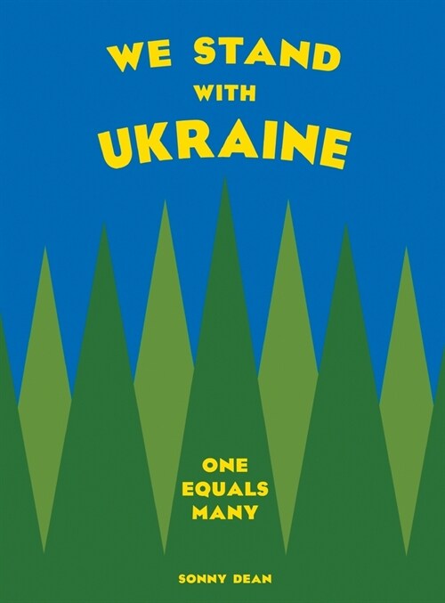 We Stand With Ukraine: One Equals Many (Hardcover)