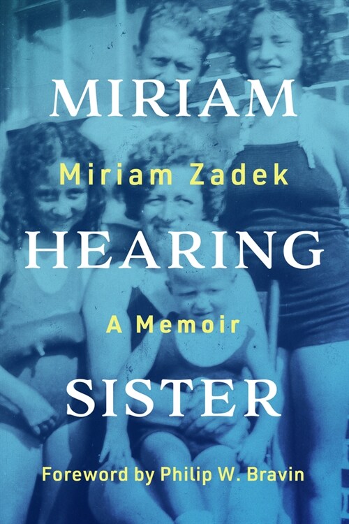 Miriam Hearing Sister: A Memoir (Paperback)