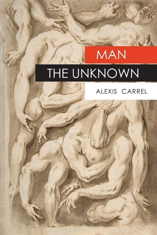 Man The Unknown (Paperback)