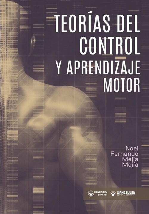 Teor?s del control y aprendizaje motor (Paperback)