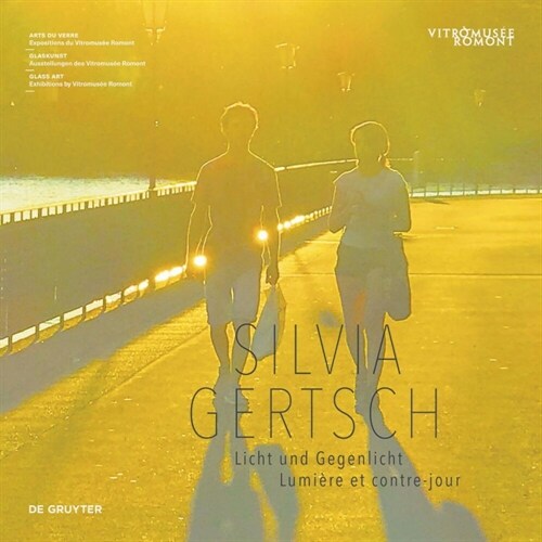 Silvia Gertsch: Licht Und Gegenlicht / Lumi?e Et Contre-Jour (Paperback)