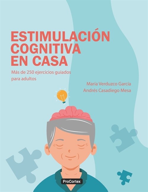 Estimulaci? Cognitiva en Casa: M? de 250 ejercicios guiados para adultos (Paperback)