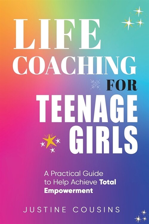 Life Coaching for Teenage Girls (Paperback)