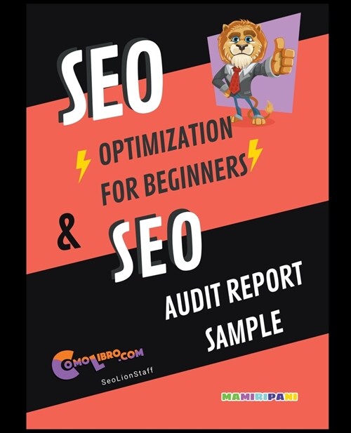 Seo Optimization for Beginners & Seo Audit Report Sampple (Paperback)