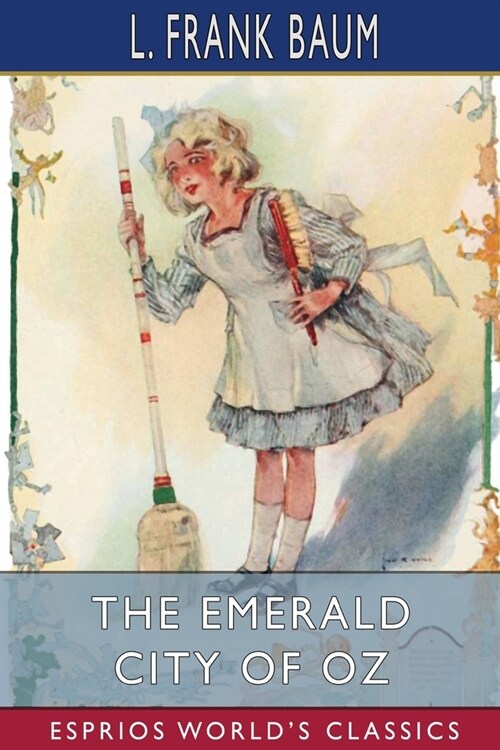 The Emerald City of Oz (Esprios Classics) (Paperback)