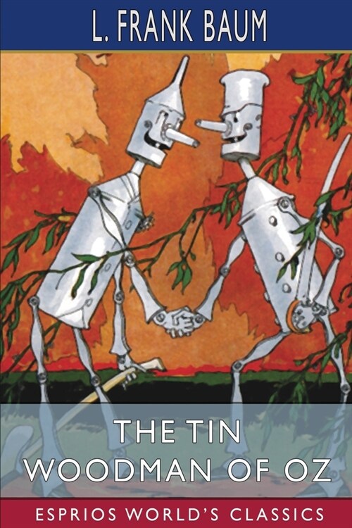 The Tin Woodman of Oz (Esprios Classics) (Paperback)