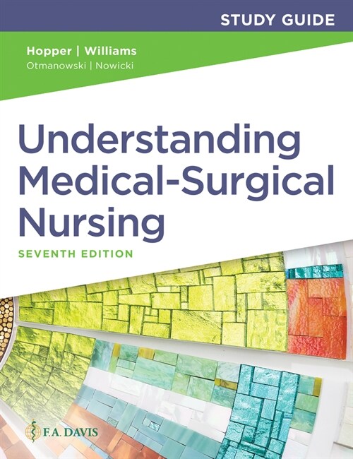 Study Guide for Understanding Medical-Surgical Nursing (Paperback, 7)