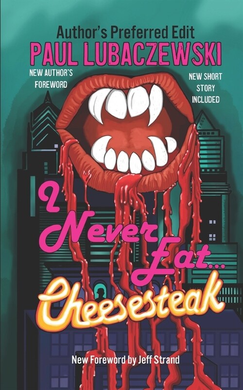 I Never Eat...Cheesesteak (Paperback)