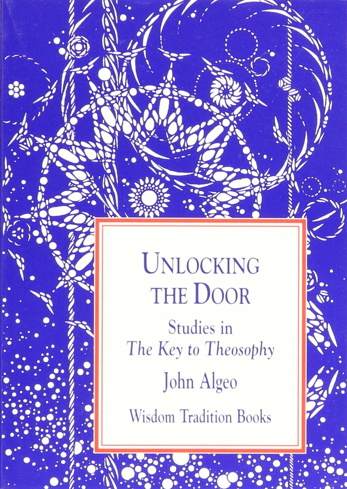 Unlocking the Door: Studies in the Key to Theosophy (Paperback)