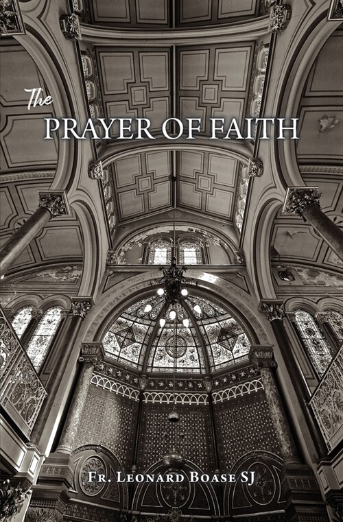 The Prayer of Faith (Paperback)