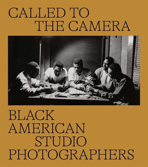 Called to the Camera: Black American Studio Photographers (Hardcover)