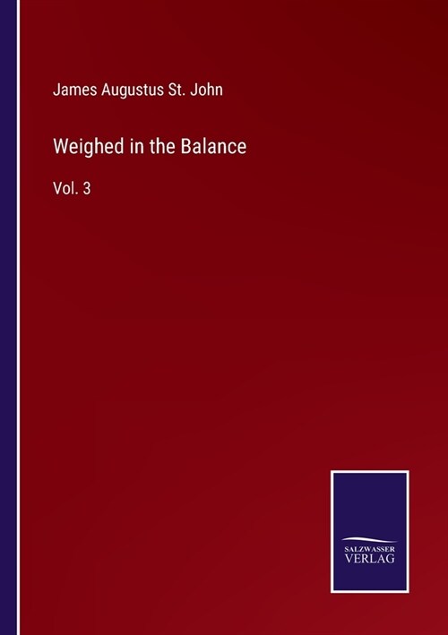 Weighed in the Balance: Vol. 3 (Paperback)