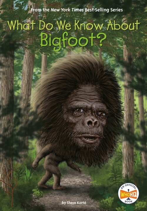 What Do We Know about Bigfoot? (Library Binding)