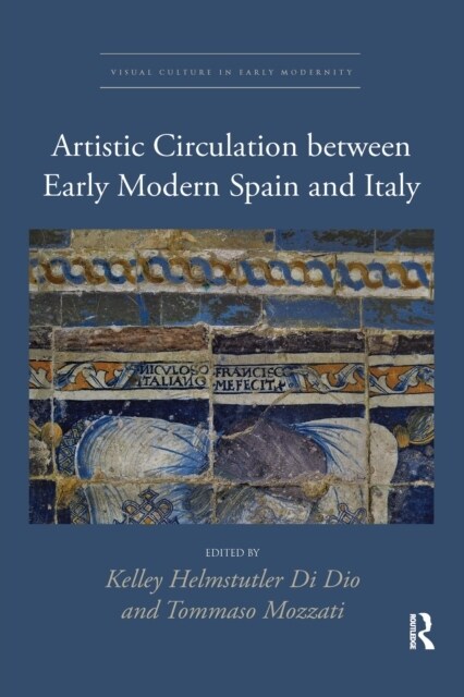 Artistic Circulation Between Early Modern Spain and Italy (Paperback)