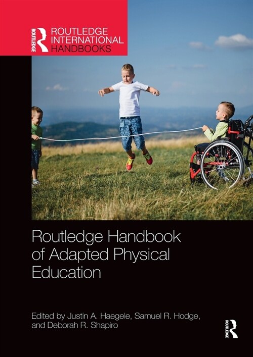 Routledge Handbook of Adapted Physical Education (Paperback)
