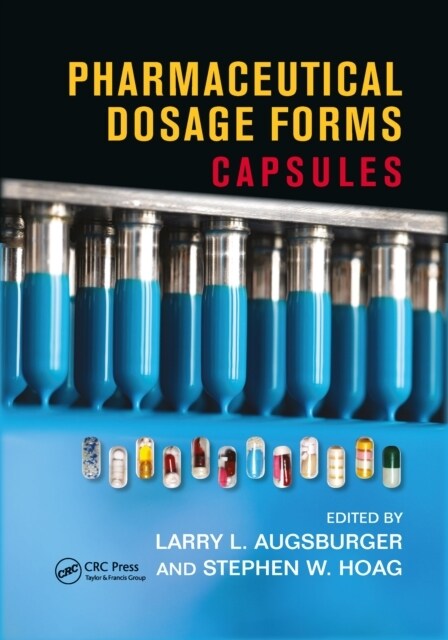 Pharmaceutical Dosage Forms : Capsules (Paperback)