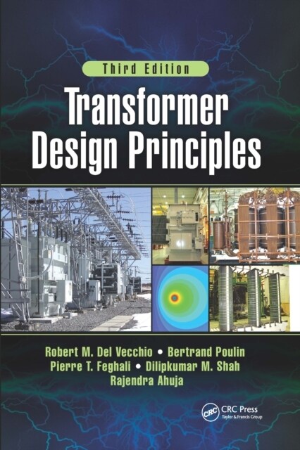 Transformer Design Principles, Third Edition (Paperback, 3 ed)