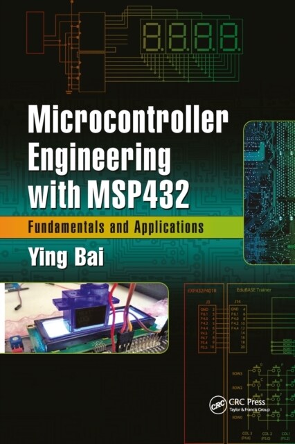 Microcontroller Engineering with MSP432 : Fundamentals and Applications (Paperback)