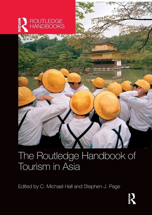 The Routledge Handbook of Tourism in Asia (Paperback)