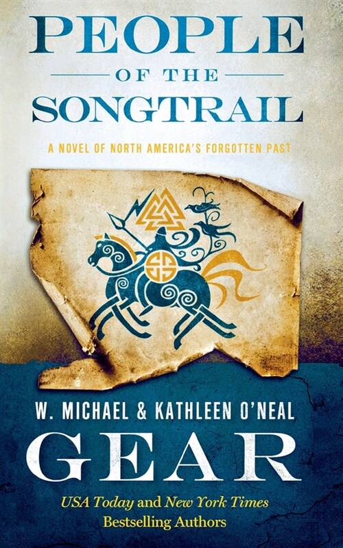 People of the Songtrail: A Novel of North Americas Forgotten Past (Paperback)