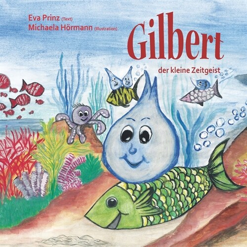 Gilbert, der kleine Zeitgeist (Paperback)