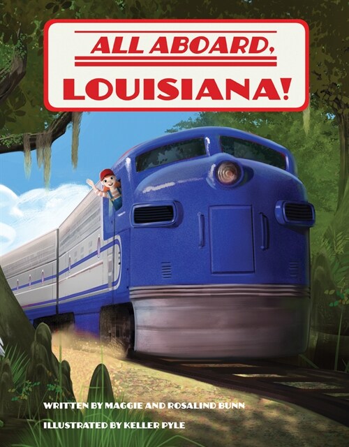 All Aboard, Louisiana! (Hardcover)