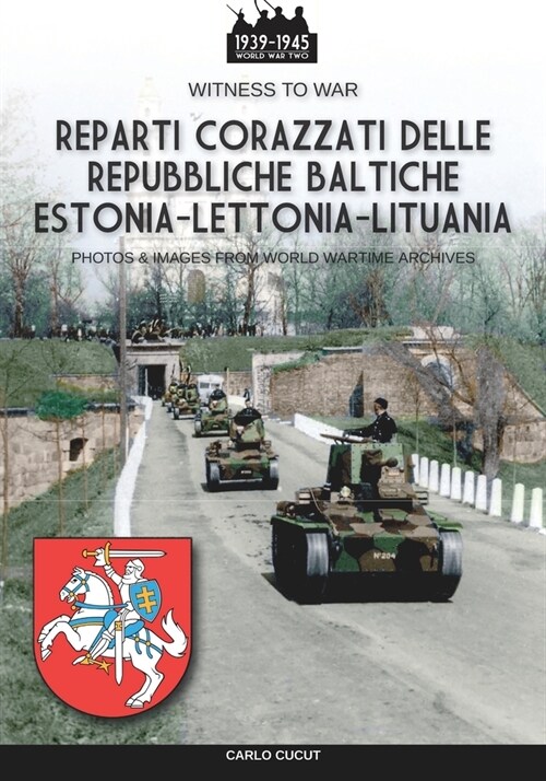 Reparti corazzati delle repubbliche baltiche Estonia-Lettonia-Lituania (Paperback)