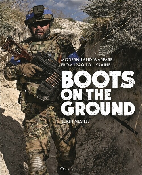 Boots on the Ground : Modern Land Warfare from Iraq to Ukraine (Hardcover)