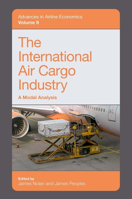 The International Air Cargo Industry : A Modal Analysis (Hardcover)