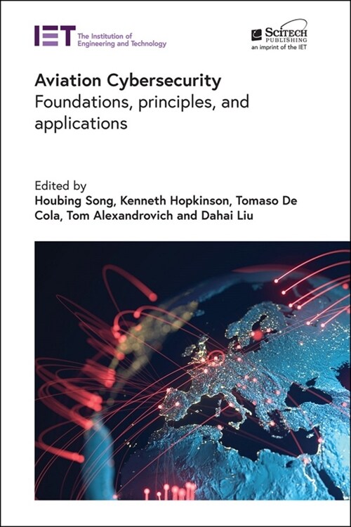 Aviation Cybersecurity: Foundations, Principles, and Applications (Hardcover)