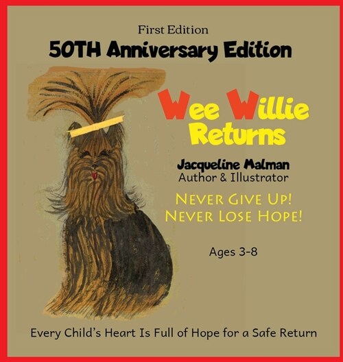 Wee Willie Returns -50TH ANNIVERSARY EDITION - Never Give Up! Never Lose Hope! Ages 3-8: Timeless Childrens Classic (Hardcover)