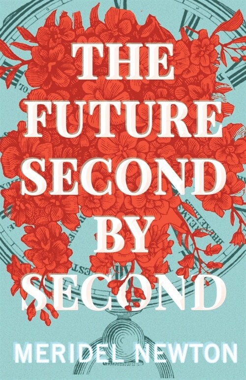 The Future Second by Second (Paperback)