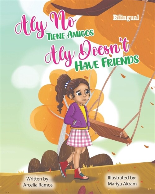 Aly No Tiene Amigos: Aly Doesnt Have Friends (Paperback)