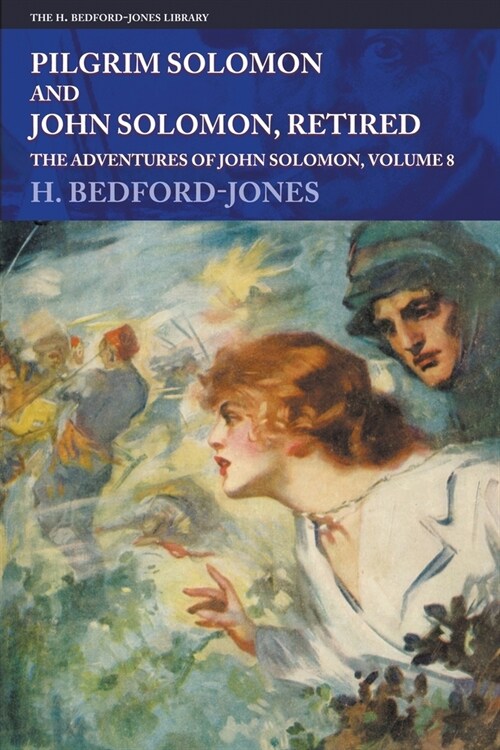 Pilgrim Solomon and John Solomon, Retired: The Adventures of John Solomon, Volume 8 (Paperback)