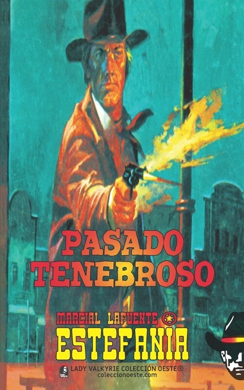 Pasado tenebroso (Coleccion Oeste) (Paperback)