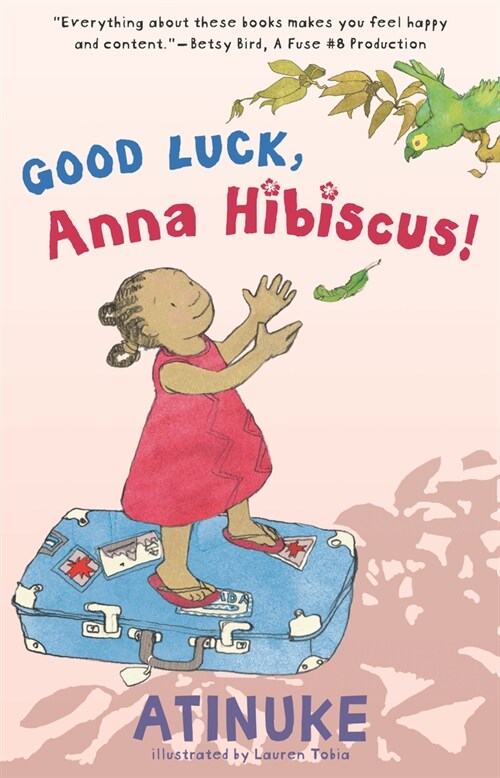 Good Luck, Anna Hibiscus! (Hardcover)
