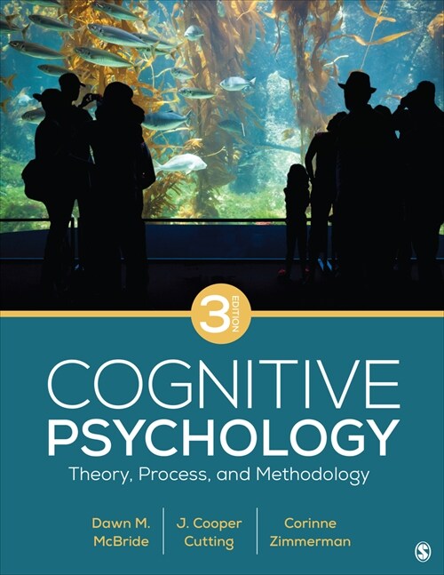 Cognitive Psychology: Theory, Process, and Methodology (Paperback, 3)