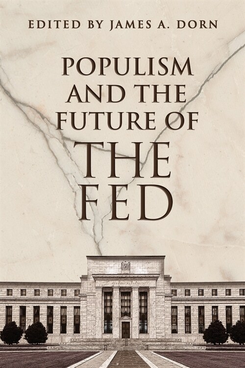 Populism and the Future of the Fed (Paperback)