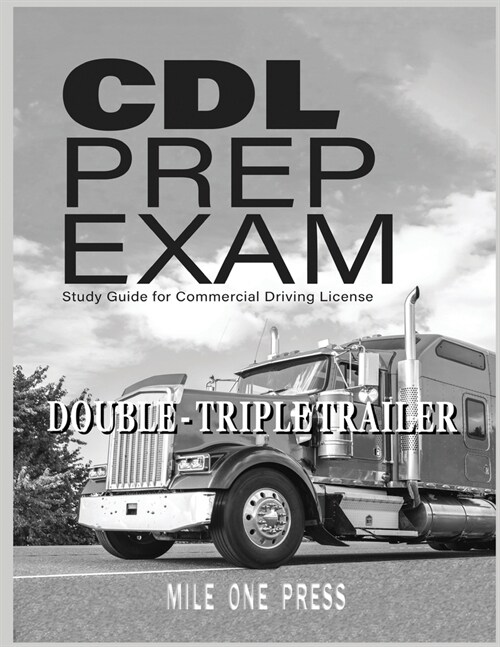 CDL Prep Exam: Double Triple Trailer Endorsement (Paperback)