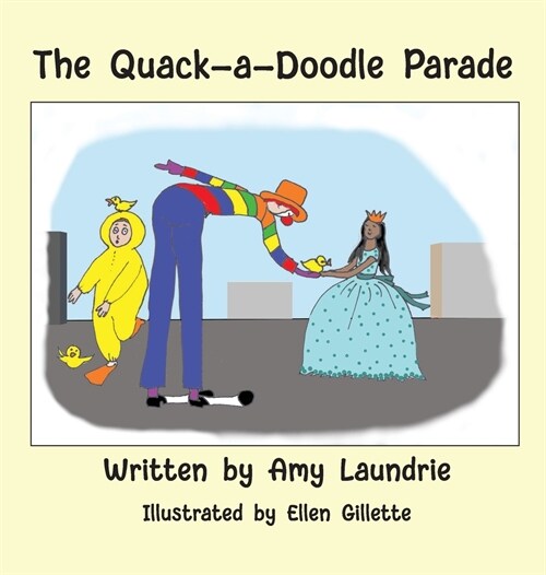 The Quack-a-Doodle Parade (Hardcover)